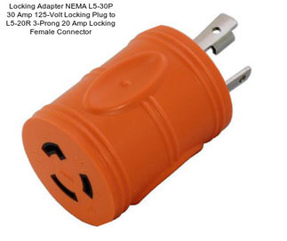 Locking Adapter NEMA L5-30P 30 Amp 125-Volt Locking Plug to L5-20R 3-Prong 20 Amp Locking Female Connector