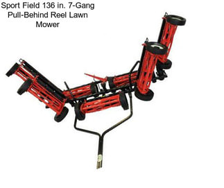 Sport Field 136 in. 7-Gang Pull-Behind Reel Lawn Mower