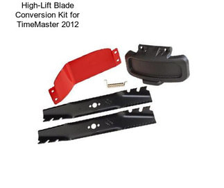 High-Lift Blade Conversion Kit for TimeMaster 2012