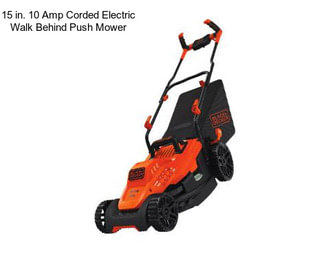 15 in. 10 Amp Corded Electric Walk Behind Push Mower