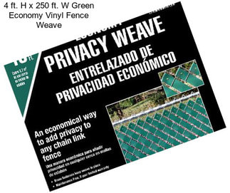 4 ft. H x 250 ft. W Green Economy Vinyl Fence Weave