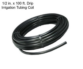 1/2 in. x 100 ft. Drip Irrigation Tubing Coil
