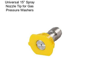 Universal 15° Spray Nozzle Tip for Gas Pressure Washers