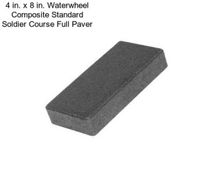 4 in. x 8 in. Waterwheel Composite Standard Soldier Course Full Paver