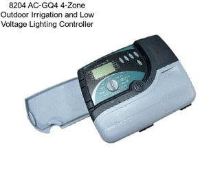 8204 AC-GQ4 4-Zone Outdoor Irrigation and Low Voltage Lighting Controller