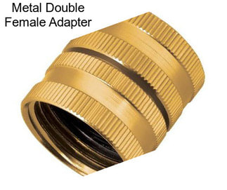 Metal Double Female Adapter