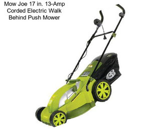 Mow Joe 17 in. 13-Amp Corded Electric Walk Behind Push Mower