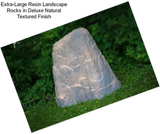 Extra-Large Resin Landscape Rocks in Deluxe Natural Textured Finish