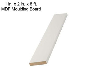 1 in. x 2 in. x 8 ft. MDF Moulding Board