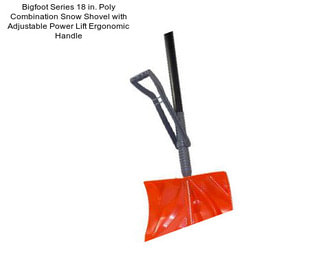 Bigfoot Series 18 in. Poly Combination Snow Shovel with Adjustable Power Lift Ergonomic Handle