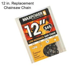 12 in. Replacement Chainsaw Chain