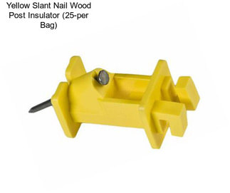 Yellow Slant Nail Wood Post Insulator (25-per Bag)