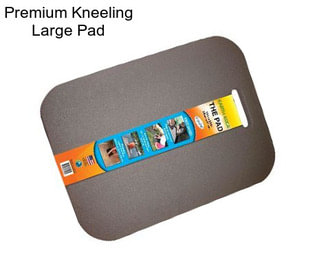 Premium Kneeling Large Pad