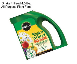 Shake \'n Feed 4.5 lbs. All Purpose Plant Food