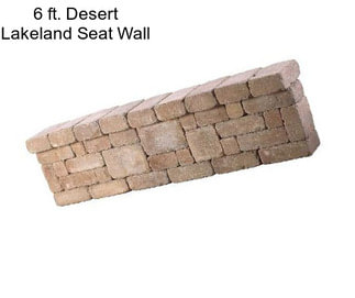 6 ft. Desert Lakeland Seat Wall