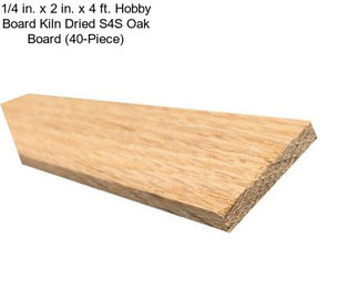 1/4 in. x 2 in. x 4 ft. Hobby Board Kiln Dried S4S Oak Board (40-Piece)