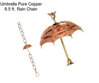 Umbrella Pure Copper 8.5 ft. Rain Chain