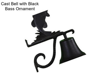 Cast Bell with Black Bass Ornament