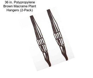 36 in. Polypropylene Brown Macrame Plant Hangers (2-Pack)