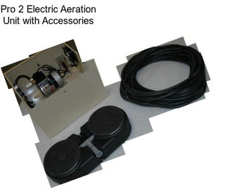 Pro 2 Electric Aeration Unit with Accessories