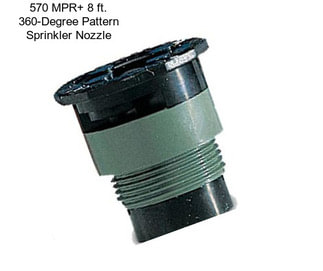 570 MPR+ 8 ft. 360-Degree Pattern Sprinkler Nozzle
