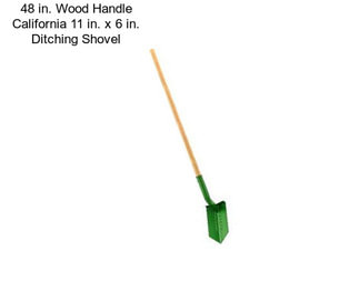 48 in. Wood Handle California 11 in. x 6 in. Ditching Shovel