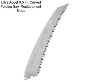 Ultra Accel 9.5 in. Curved Folding Saw Replacement Blade