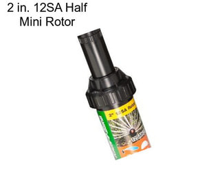 2 in. 12SA Half Mini Rotor