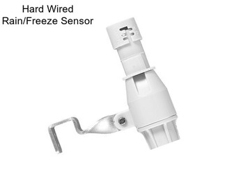 Hard Wired Rain/Freeze Sensor