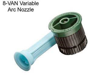 8-VAN Variable Arc Nozzle