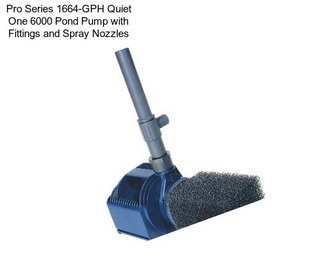 Pro Series 1664-GPH Quiet One 6000 Pond Pump with Fittings and Spray Nozzles