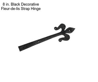 8 in. Black Decorative Fleur-de-lis Strap Hinge