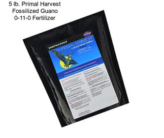 5 lb. Primal Harvest Fossilized Guano 0-11-0 Fertilizer