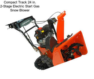 Compact Track 24 in. 2-Stage Electric Start Gas Snow Blower