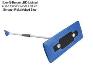 Illum-N-Broom LED-Lighted 4-In-1 Snow Broom and Ice Scraper Refurbished Blue