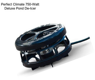 Perfect Climate 750-Watt Deluxe Pond De-Icer