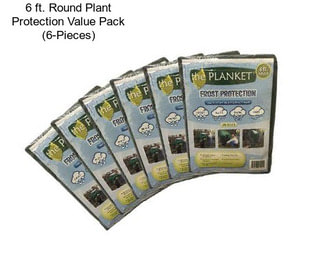 6 ft. Round Plant Protection Value Pack (6-Pieces)