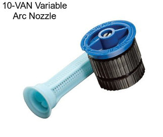 10-VAN Variable Arc Nozzle