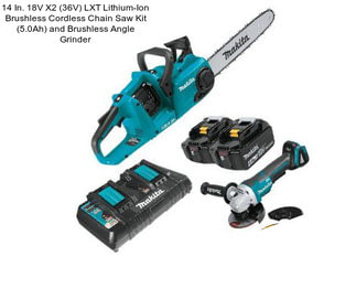 14 In. 18V X2 (36V) LXT Lithium-Ion Brushless Cordless Chain Saw Kit (5.0Ah) and Brushless Angle Grinder