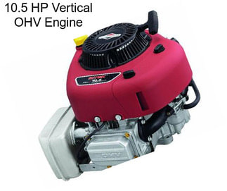 10.5 HP Vertical OHV Engine