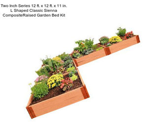 Two Inch Series 12 ft. x 12 ft. x 11 in. L Shaped Classic Sienna CompositeRaised Garden Bed Kit