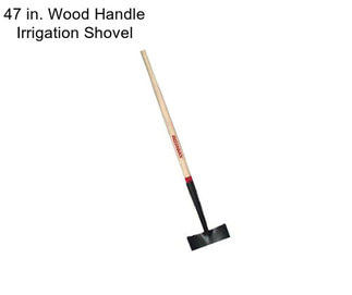 47 in. Wood Handle Irrigation Shovel