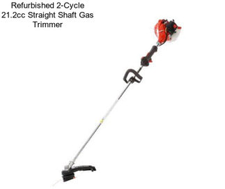 Refurbished 2-Cycle 21.2cc Straight Shaft Gas Trimmer