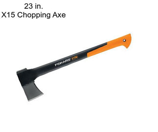 23 in. X15 Chopping Axe