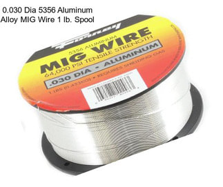 0.030 Dia 5356 Aluminum Alloy MIG Wire 1 lb. Spool