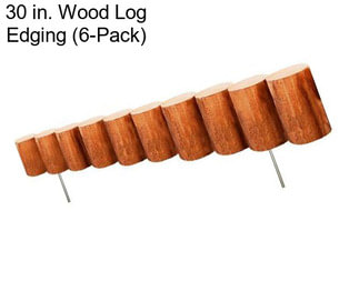 30 in. Wood Log Edging (6-Pack)