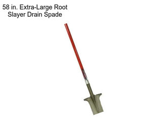 58 in. Extra-Large Root Slayer Drain Spade