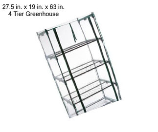 27.5 in. x 19 in. x 63 in. 4 Tier Greenhouse