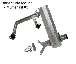 Starter Side Mount - Muffler Kit #3