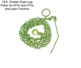 15 ft. Choker Chain Log Puller for ATVs and UTVs and Lawn Tractors